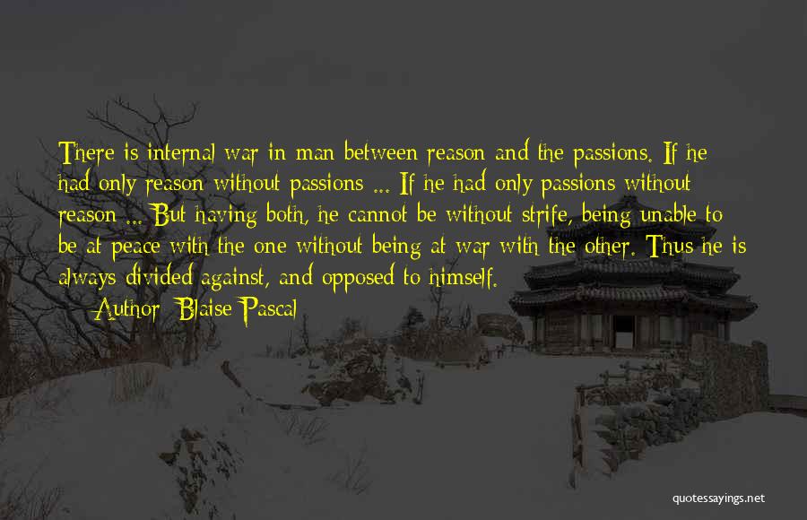 Being In Peace Quotes By Blaise Pascal