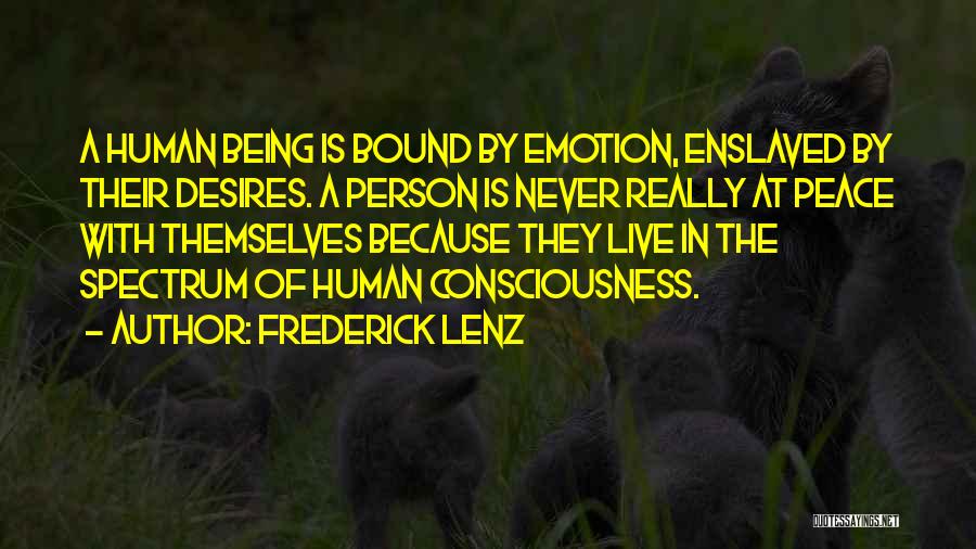 Being In Peace Quotes By Frederick Lenz