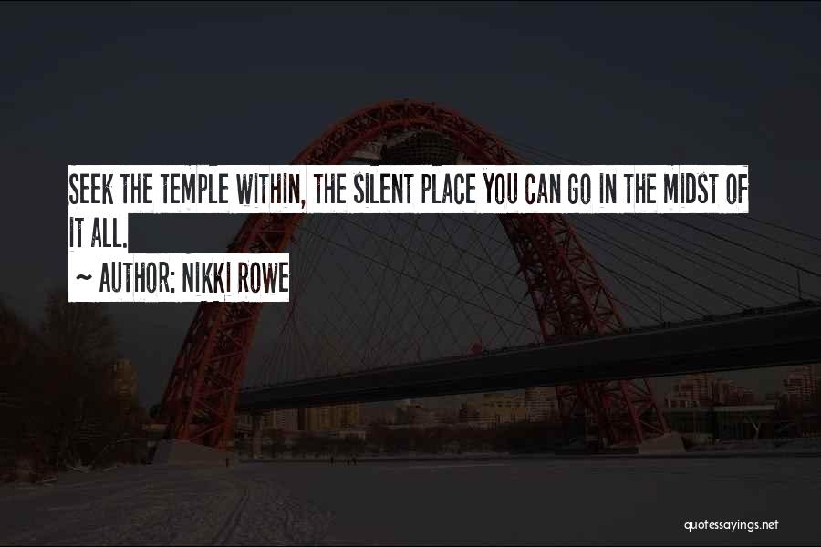 Being In Peace Quotes By Nikki Rowe
