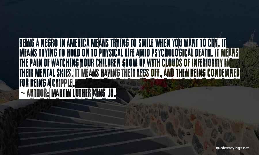 Being In Physical Pain Quotes By Martin Luther King Jr.