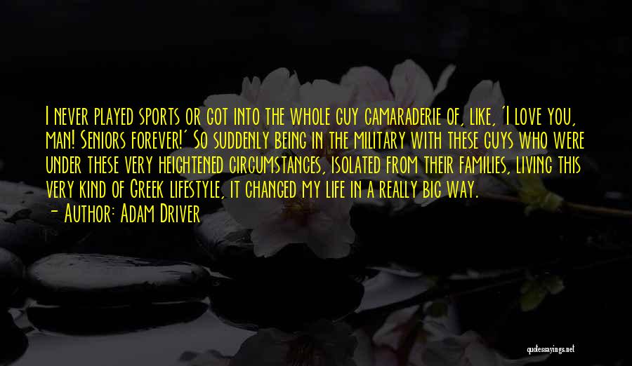 Being In Sports Quotes By Adam Driver