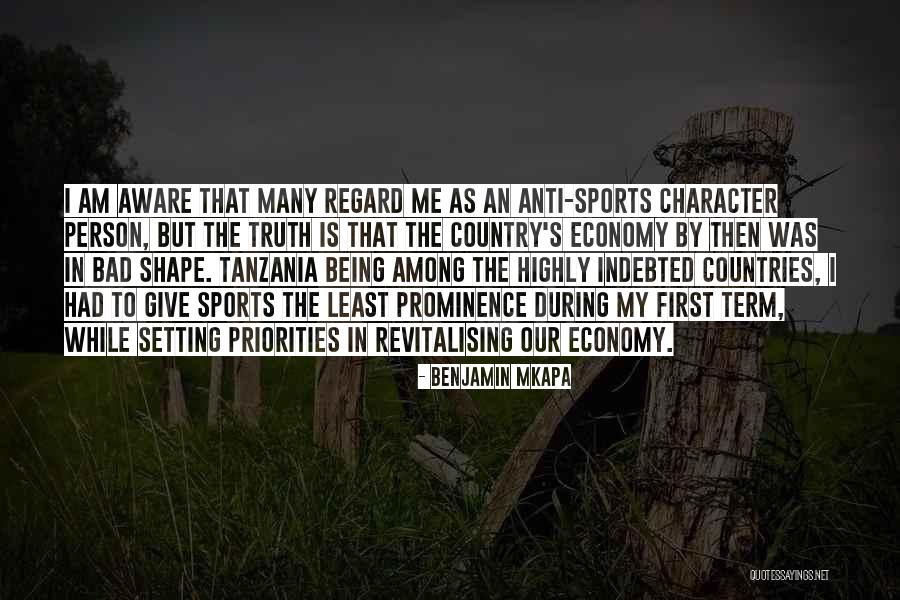 Being In Sports Quotes By Benjamin Mkapa