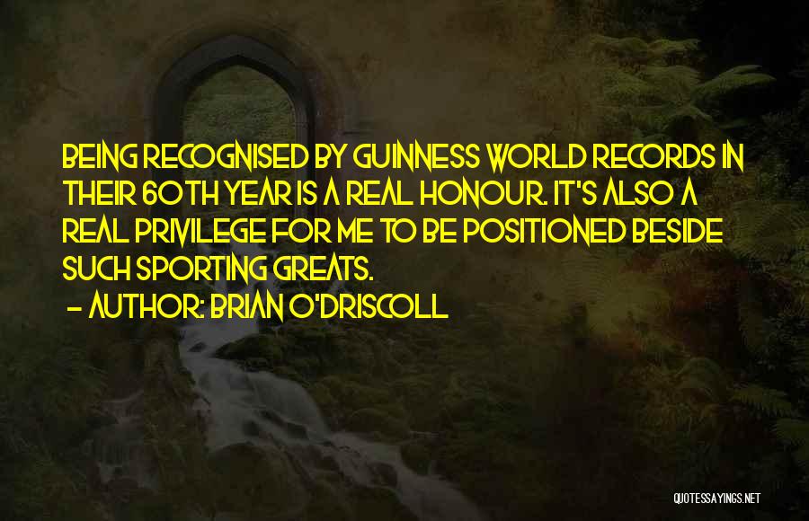 Being In Sports Quotes By Brian O'Driscoll