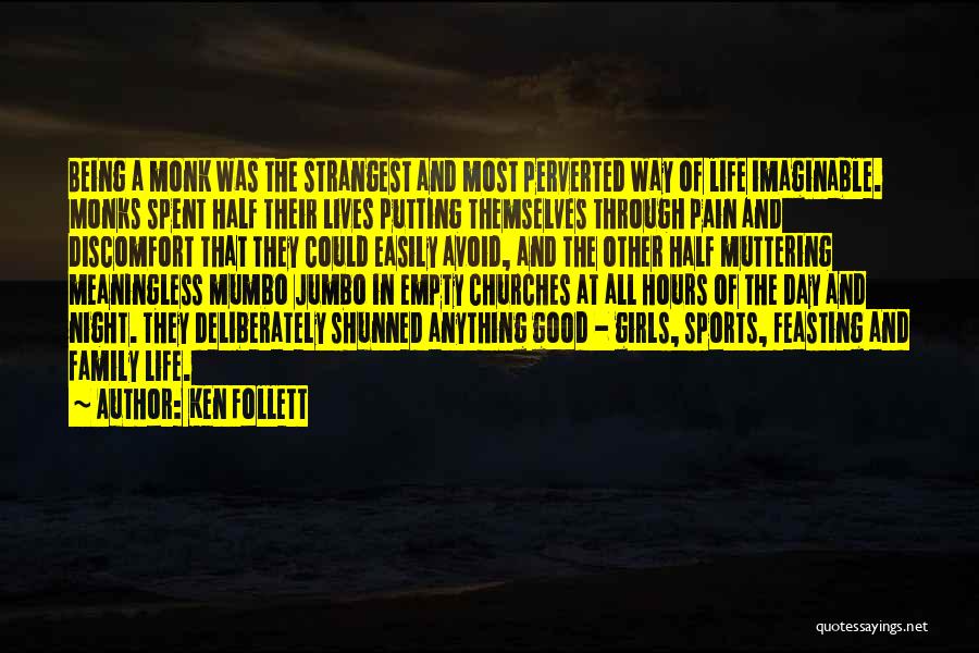 Being In Sports Quotes By Ken Follett