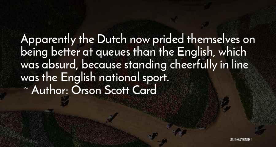 Being In Sports Quotes By Orson Scott Card