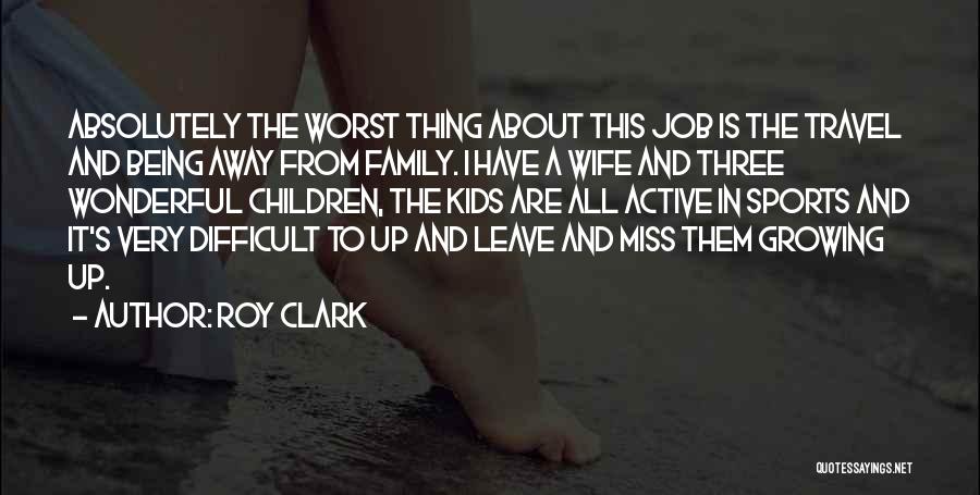 Being In Sports Quotes By Roy Clark