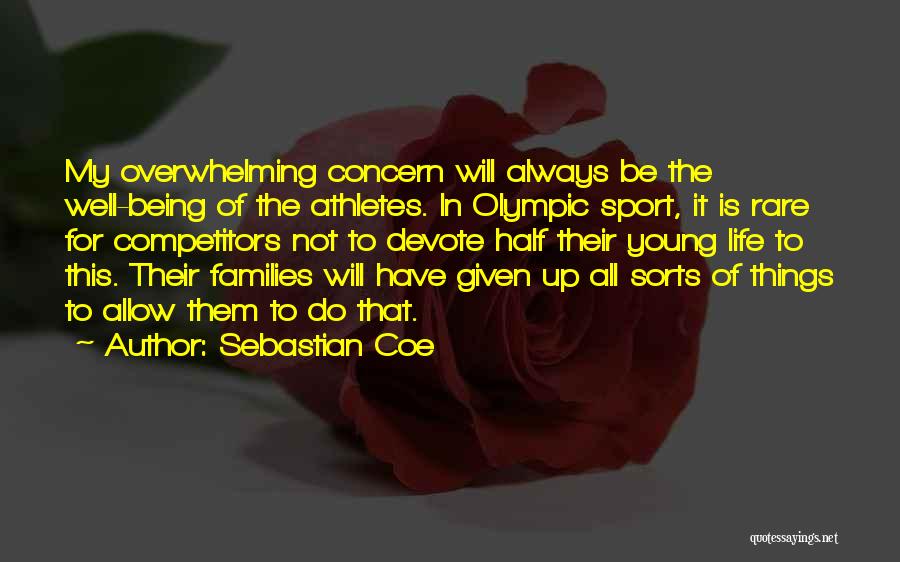 Being In Sports Quotes By Sebastian Coe