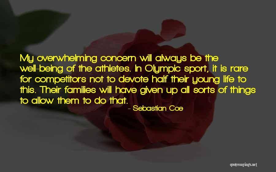 Being In Sports Quotes By Sebastian Coe