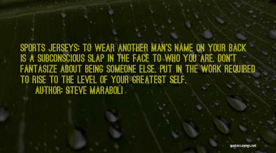 Being In Sports Quotes By Steve Maraboli