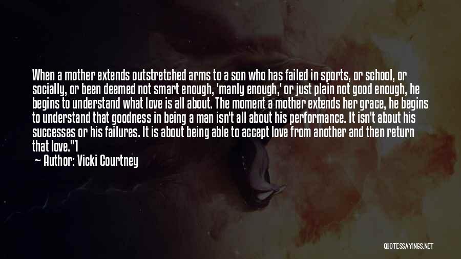 Being In Sports Quotes By Vicki Courtney