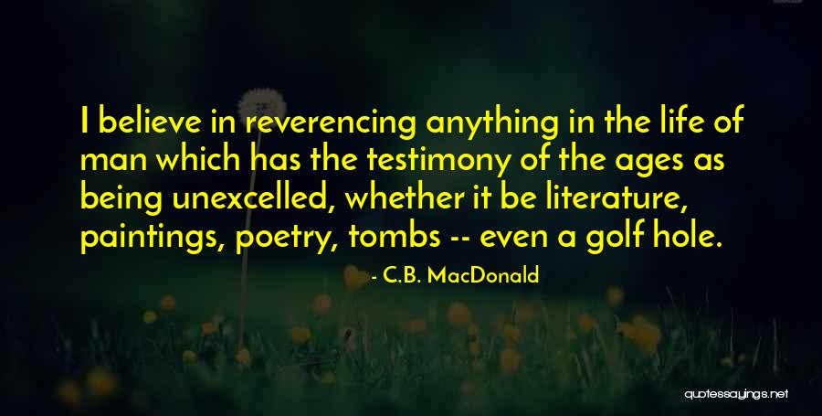 Being In The Hole Quotes By C.B. MacDonald Being In The Hole Quotes By C.B. MacDonald