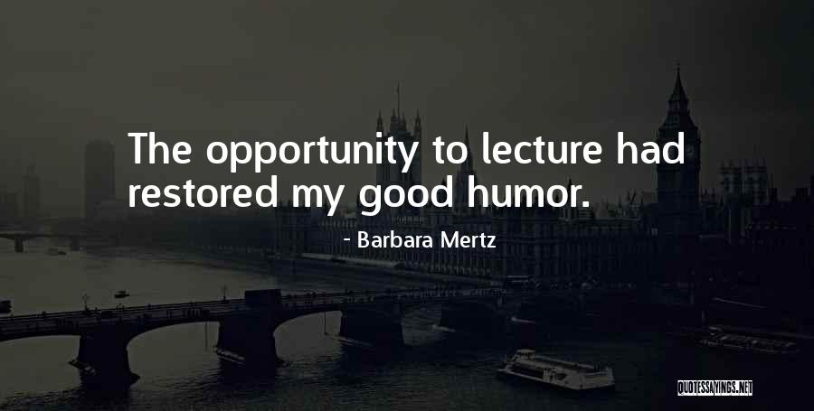 Being In The Medical Field Quotes By Barbara Mertz Being In The Medical Field Quotes By Barbara Mertz