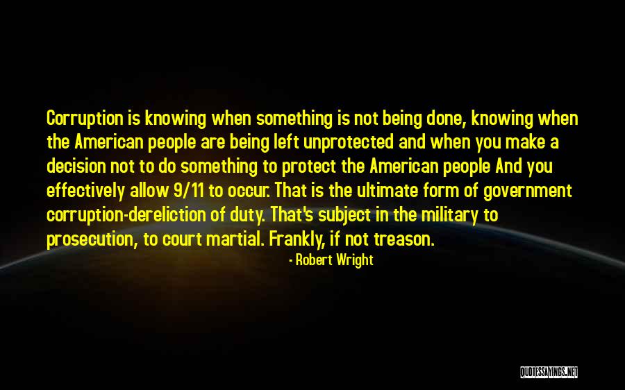 Being In The Military Quotes By Robert Wright Being In The Military Quotes By Robert Wright
