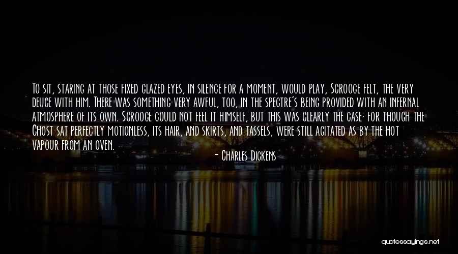 Being In The Moment Quotes By Charles Dickens