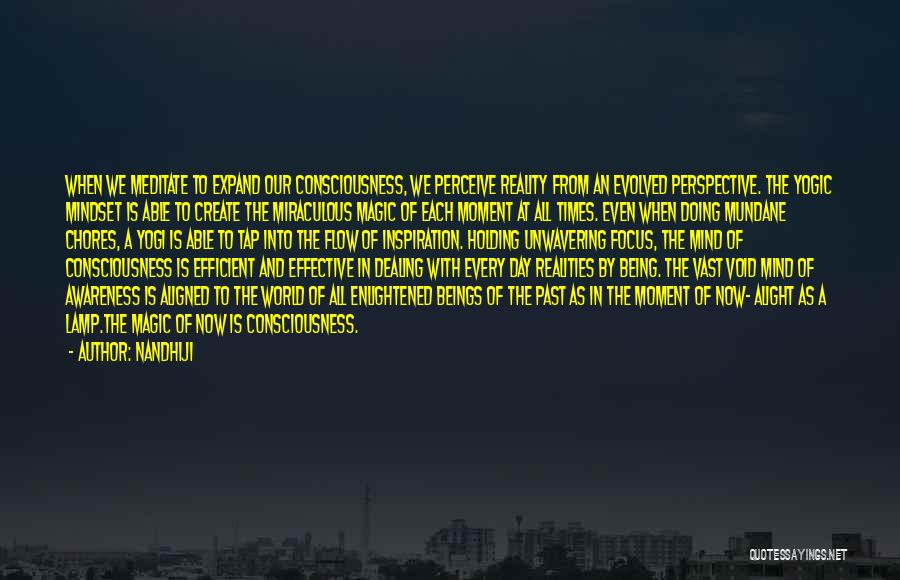 Being In The Moment Quotes By Nandhiji Being In The Moment Quotes By Nandhiji