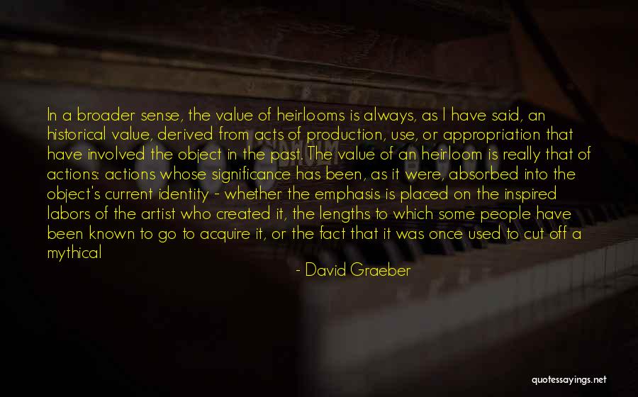 Being In The Past Quotes By David Graeber Being In The Past Quotes By David Graeber