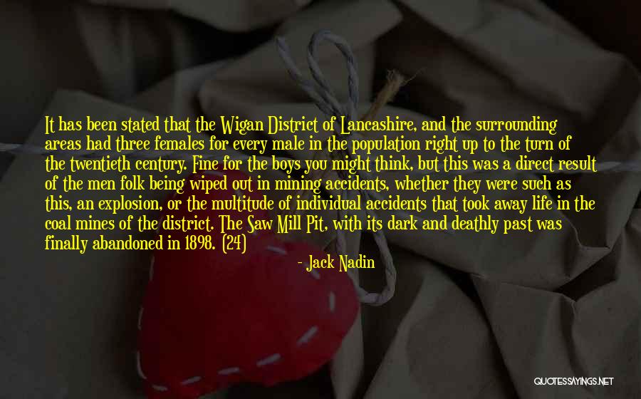 Being In The Past Quotes By Jack Nadin Being In The Past Quotes By Jack Nadin