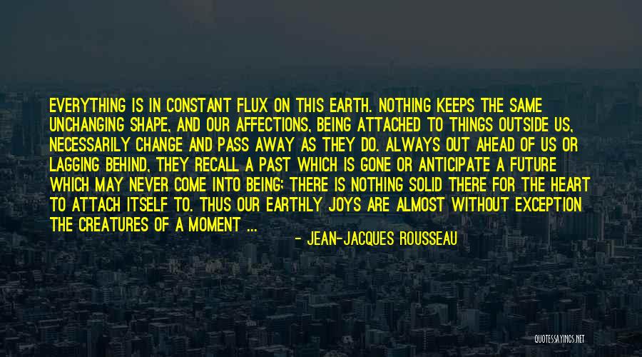 Being In The Past Quotes By Jean-Jacques Rousseau Being In The Past Quotes By Jean-Jacques Rousseau