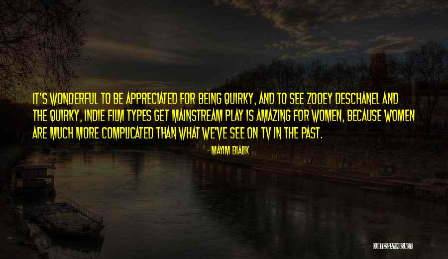 Being In The Past Quotes By Mayim Bialik Being In The Past Quotes By Mayim Bialik