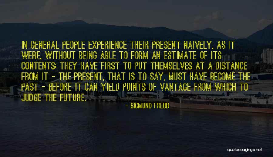 Being In The Past Quotes By Sigmund Freud Being In The Past Quotes By Sigmund Freud