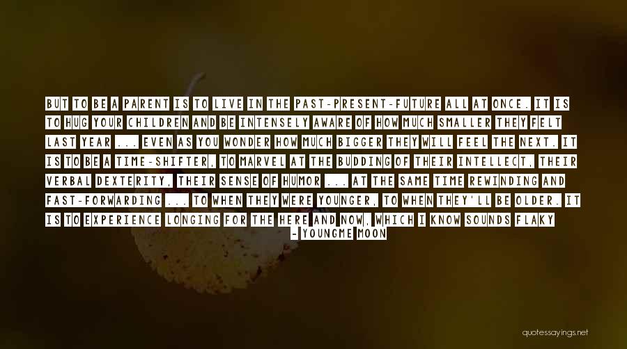 Being In The Past Quotes By Youngme Moon Being In The Past Quotes By Youngme Moon