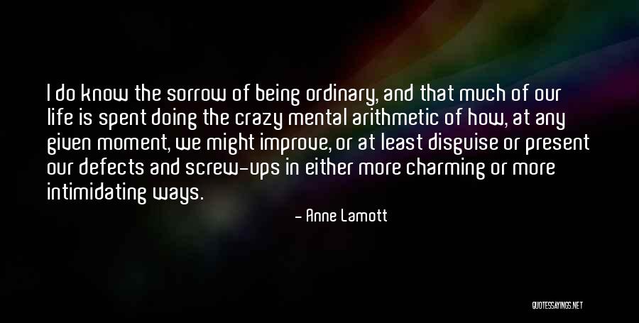 Being In The Present Moment Quotes By Anne Lamott Being In The Present Moment Quotes By Anne Lamott