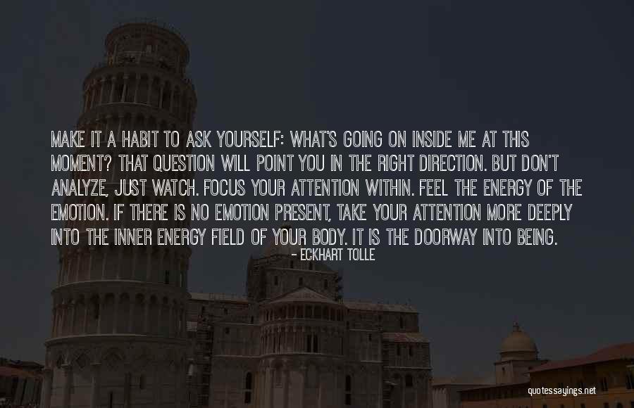Being In The Present Moment Quotes By Eckhart Tolle Being In The Present Moment Quotes By Eckhart Tolle
