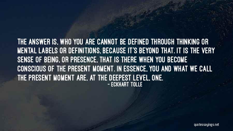 Being In The Present Moment Quotes By Eckhart Tolle