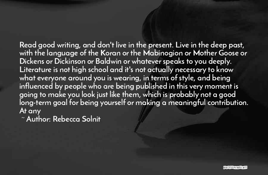 Being In The Present Moment Quotes By Rebecca Solnit