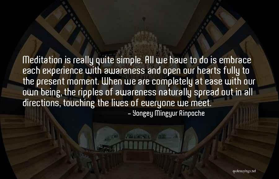 Being In The Present Moment Quotes By Yongey Mingyur Rinpoche