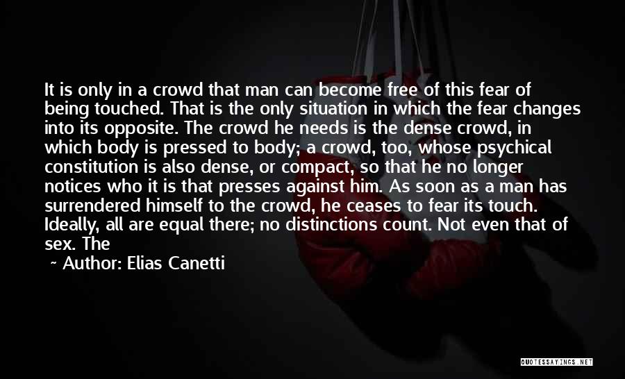 Being In The Same Situation Quotes By Elias Canetti