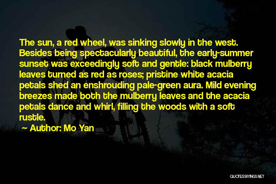 Being In The Woods Quotes By Mo Yan