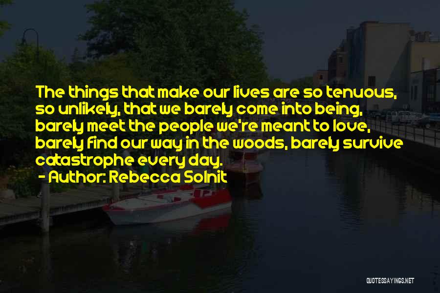 Being In The Woods Quotes By Rebecca Solnit