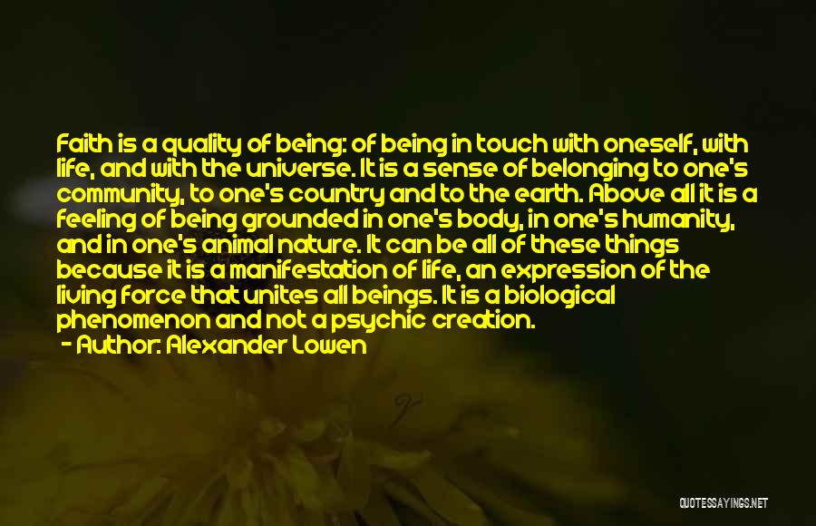 Being In Touch With Nature Quotes By Alexander Lowen