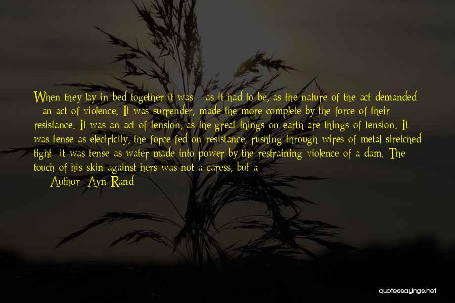 Being In Touch With Nature Quotes By Ayn Rand