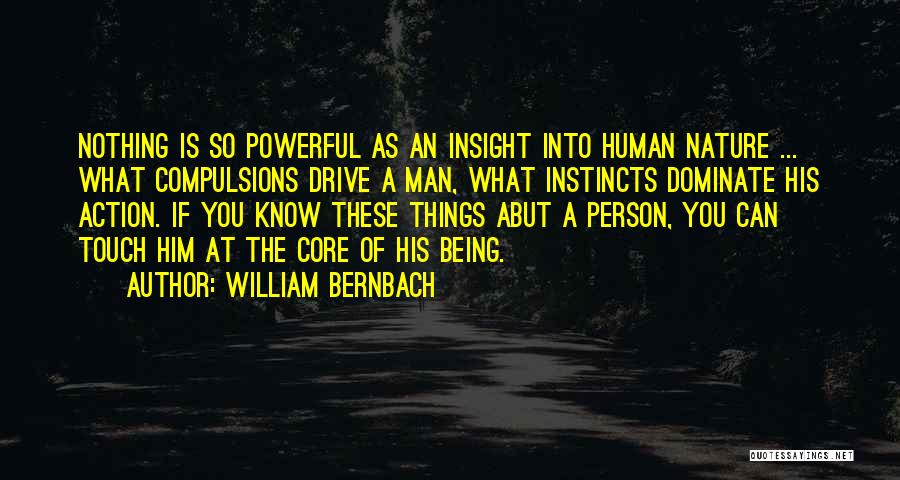 Being In Touch With Nature Quotes By William Bernbach