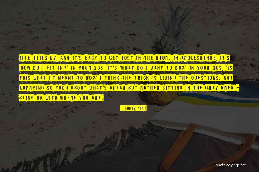 Being In Your 30s Quotes By Chris Pine Being In Your 30s Quotes By Chris Pine