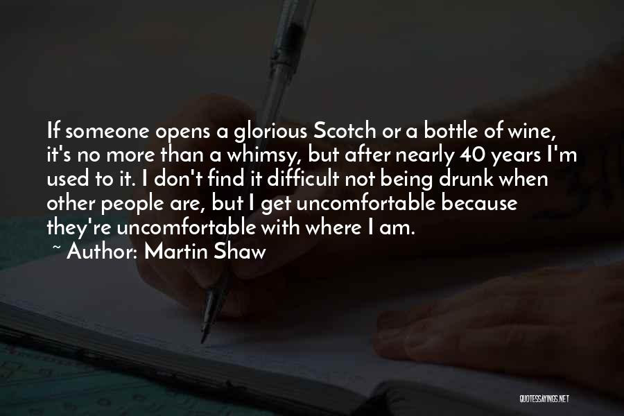 Being In Your 40's Quotes By Martin Shaw