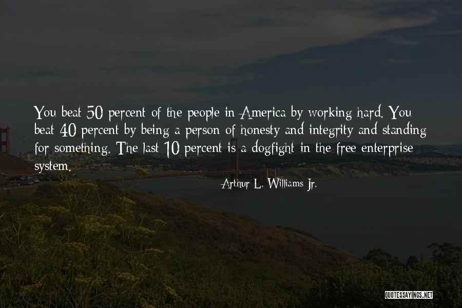 Being In Your 50's Quotes By Arthur L. Williams Jr. Being In Your 50's Quotes By Arthur L. Williams Jr.
