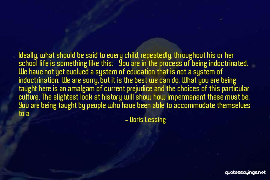 Being In Your Child's Life Quotes By Doris Lessing