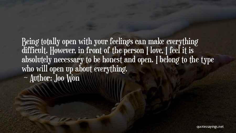 Being In Your Feelings Quotes By Joo Won