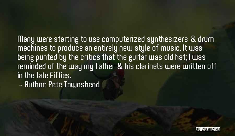 Being In Your Fifties Quotes By Pete Townshend