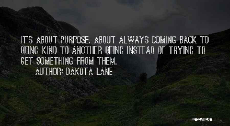 Being In Your Own Lane Quotes By Dakota Lane
