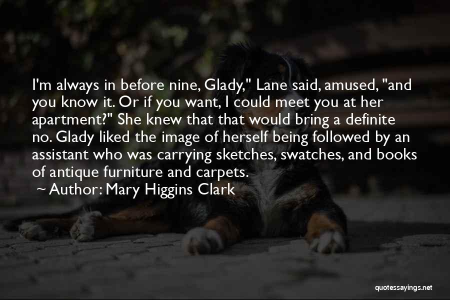 Being In Your Own Lane Quotes By Mary Higgins Clark