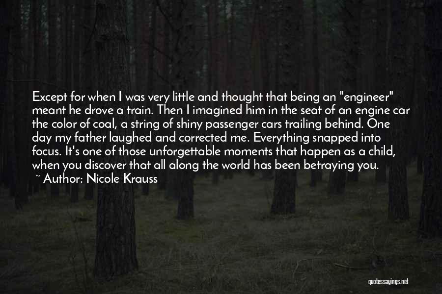 Being In Your Own Little World Quotes By Nicole Krauss