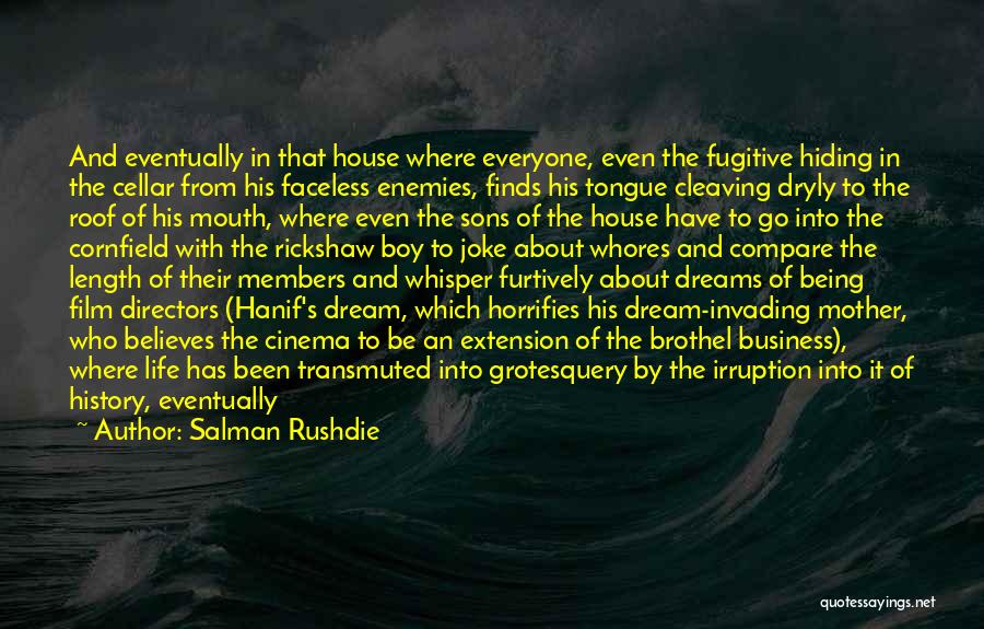 Being In Your Pajamas Quotes By Salman Rushdie