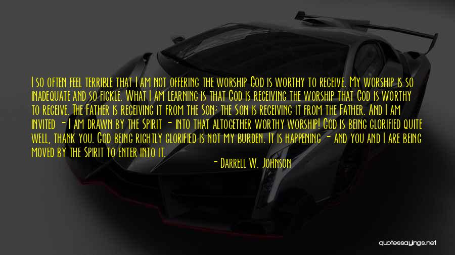 Being Inadequate Quotes By Darrell W. Johnson Being Inadequate Quotes By Darrell W. Johnson