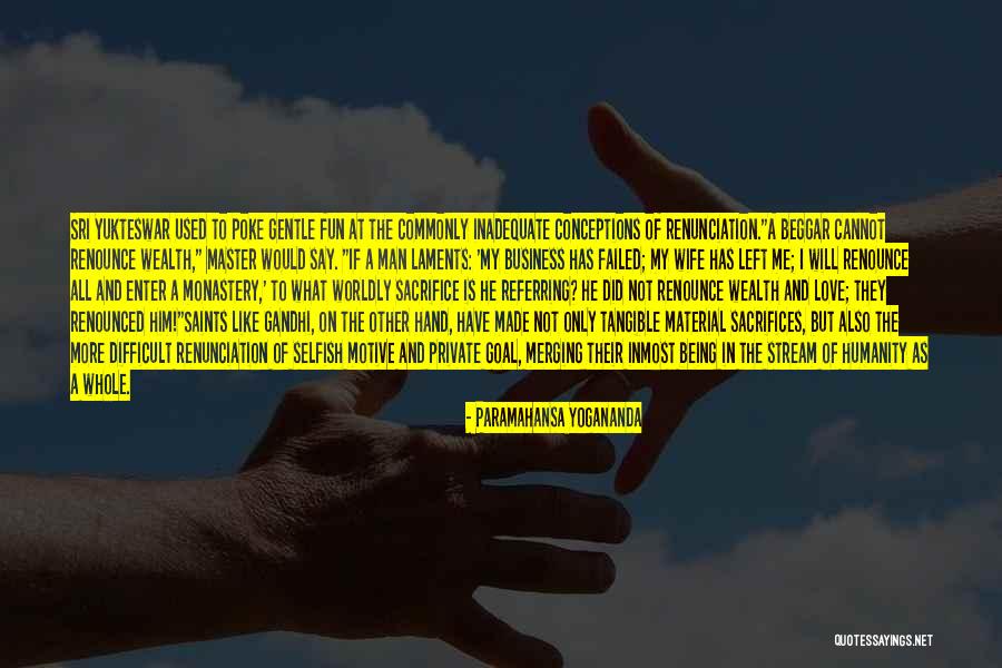 Being Inadequate Quotes By Paramahansa Yogananda Being Inadequate Quotes By Paramahansa Yogananda
