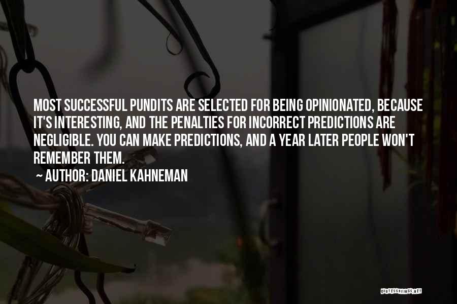 Being Incorrect Quotes By Daniel Kahneman