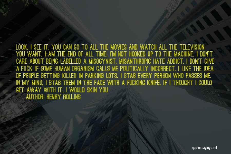 Being Incorrect Quotes By Henry Rollins